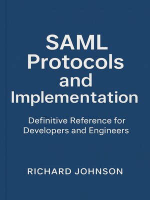 cover image of SAML Protocols and Implementation
